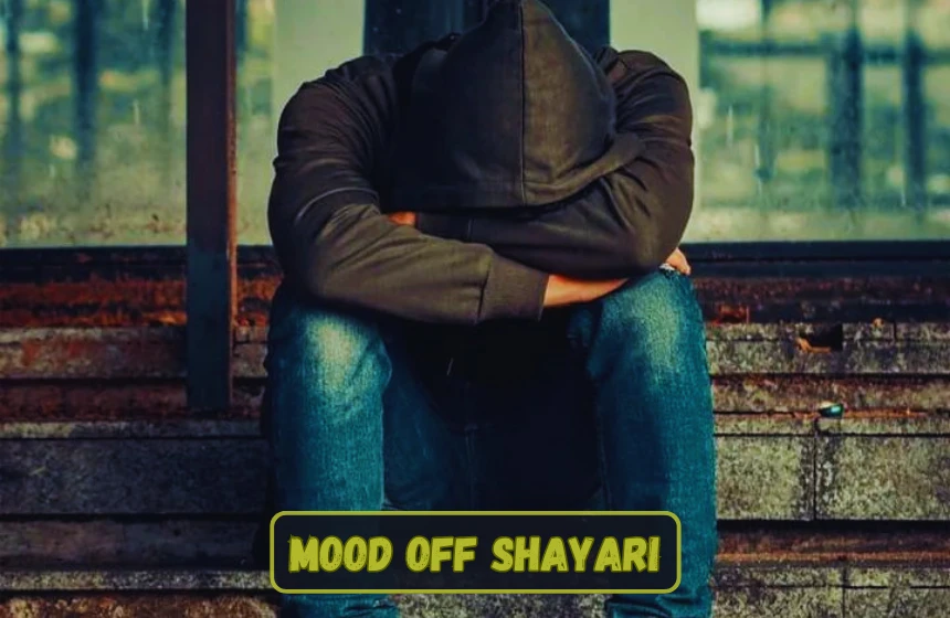 Mood Off Shayari